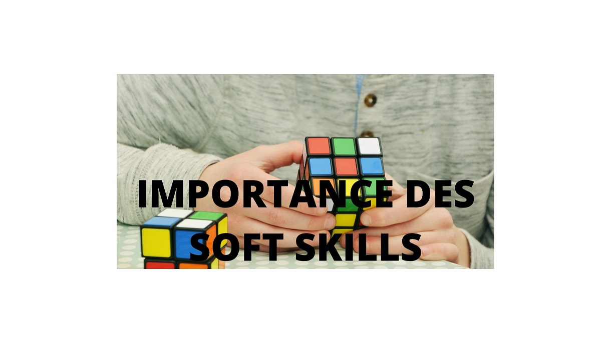 Les soft skills les plus recherchés en entreprise