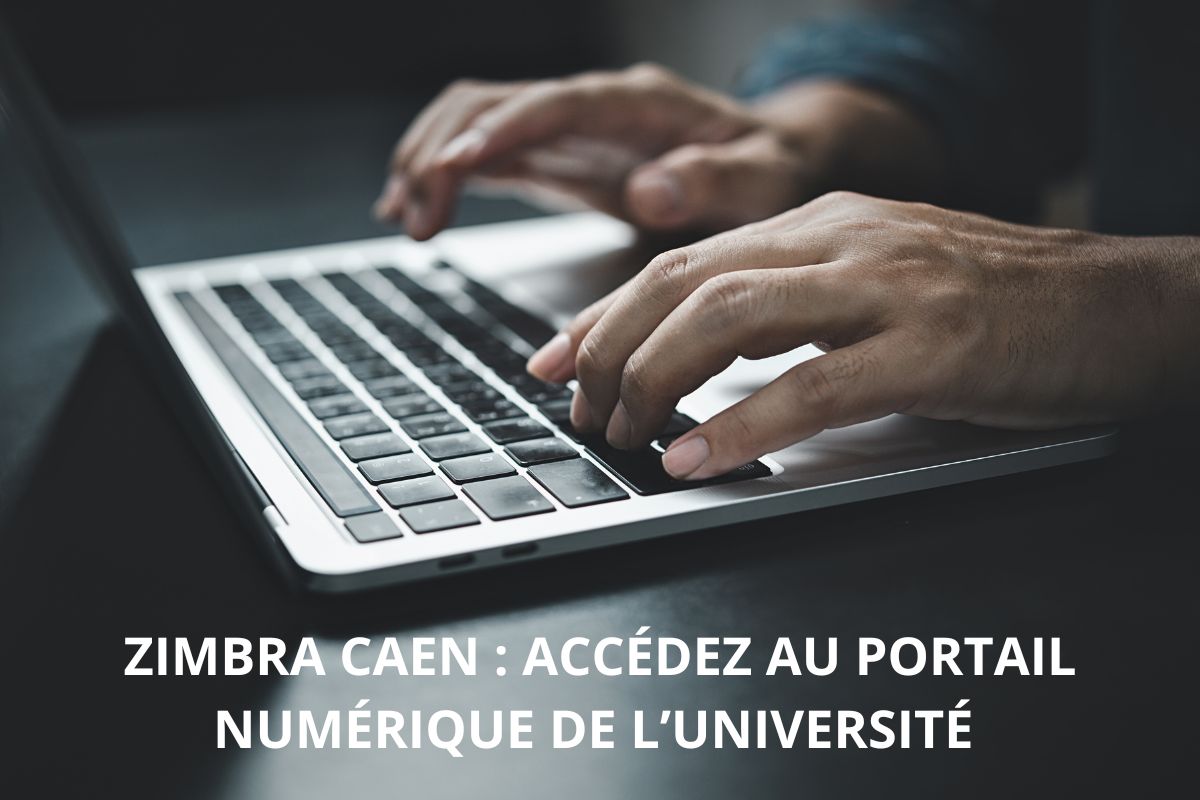 Zimbra Caen: Accédez au portail numérique de l’université de Caen