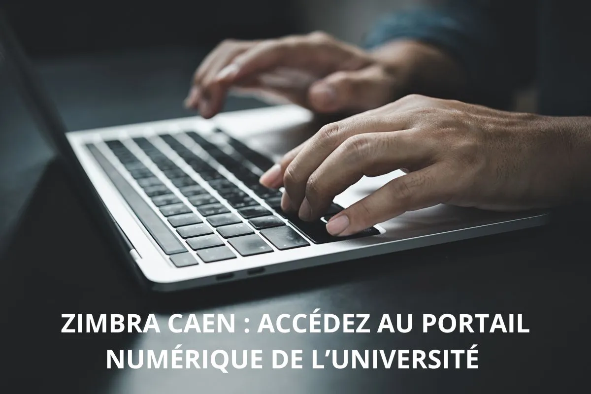 Zimbra Caen: Accédez au portail numérique de l’université de Caen