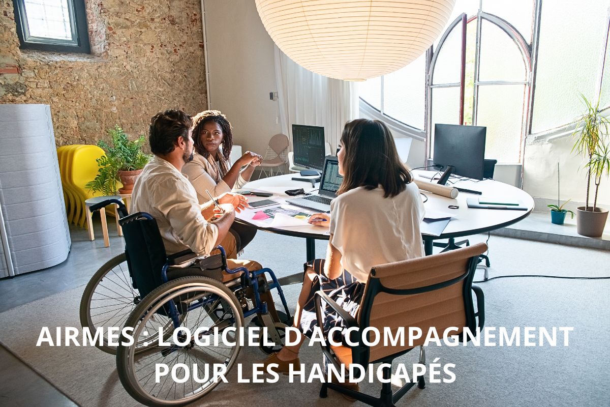 AIRMES : un logiciel d’accompagnement en ligne pour les personnes handicapées